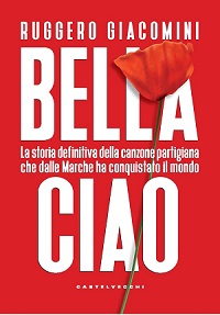 Copertina libro Bella Ciao, di Ruggero Giacomini, Castelvecchi editore